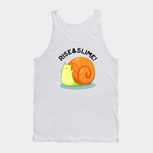 Rise And Slime Cute Snail Pun Tank Top